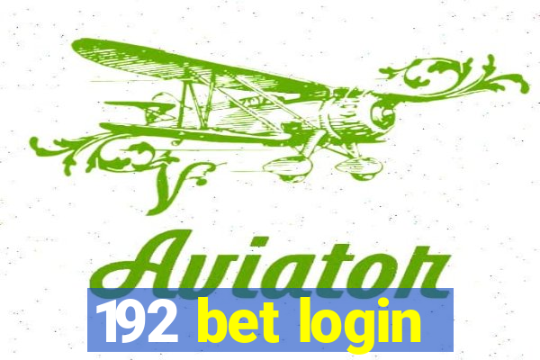 192 bet login